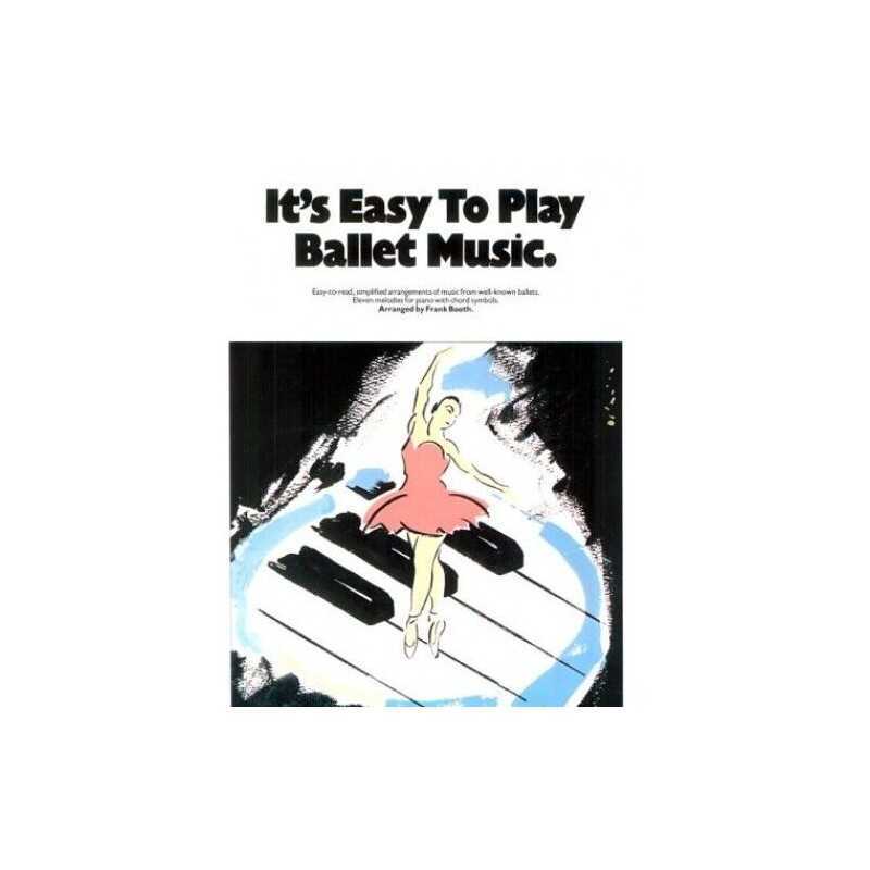 Its Easy to Play Ballet Music by Booth, Frank Book
