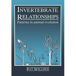 Invertebrate Relationships: Patterns i..., Willmer, Pat