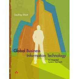 Global Business Information Technology: an ... by Elliott, Prof Geoffr Paperback
