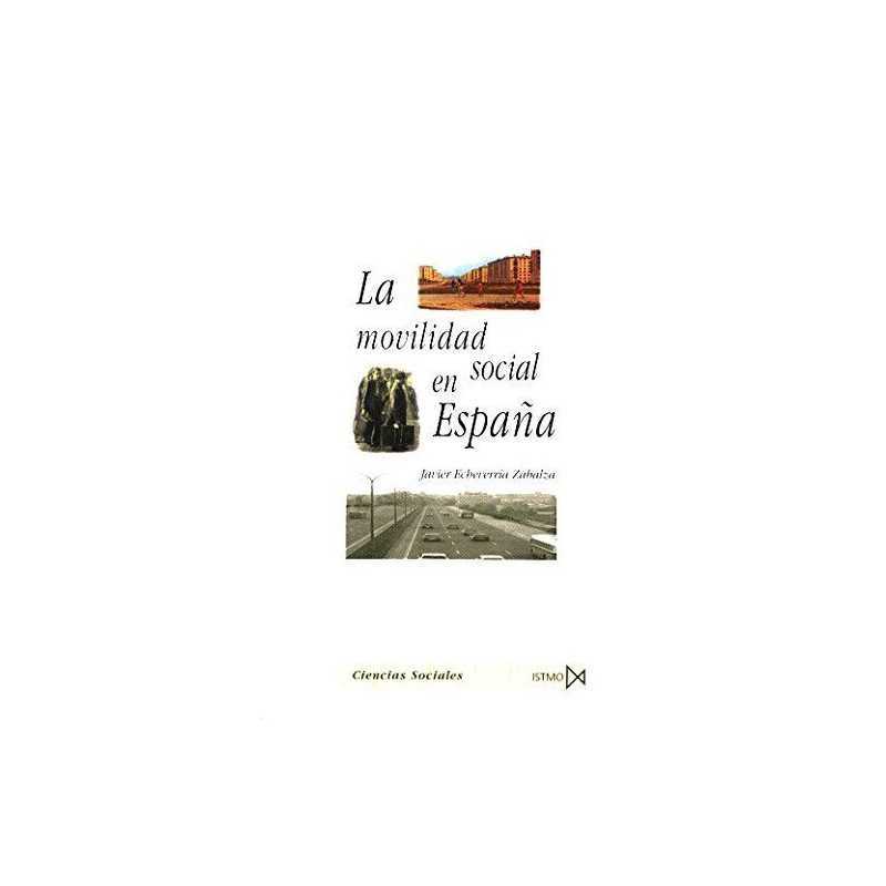La movilidad social en Espana, Echeverria Zabalza, Javi