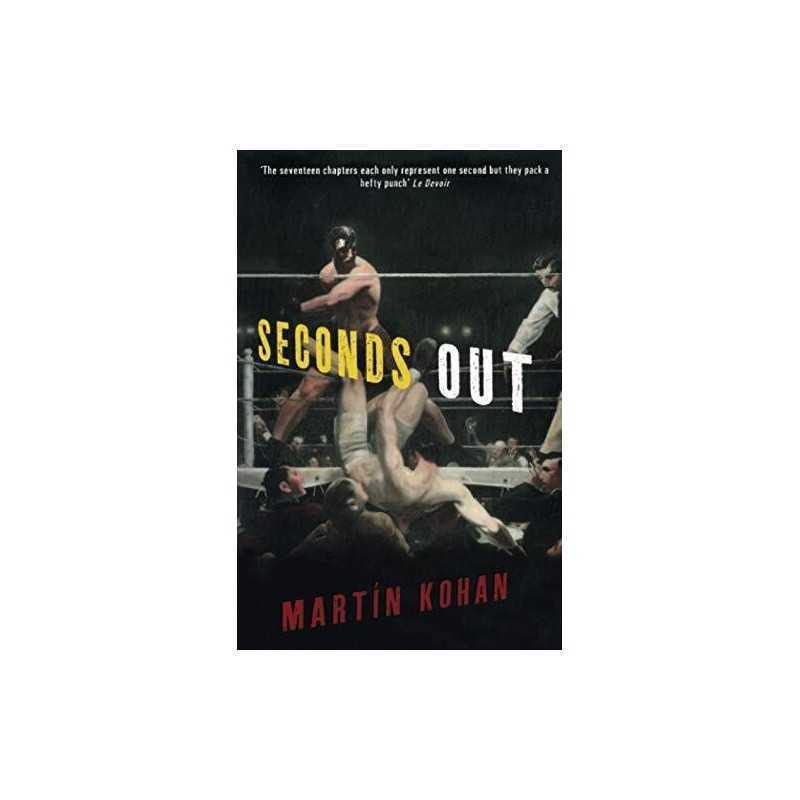 SECONDS OUT by KOHAN, MARTIN Paperback Book