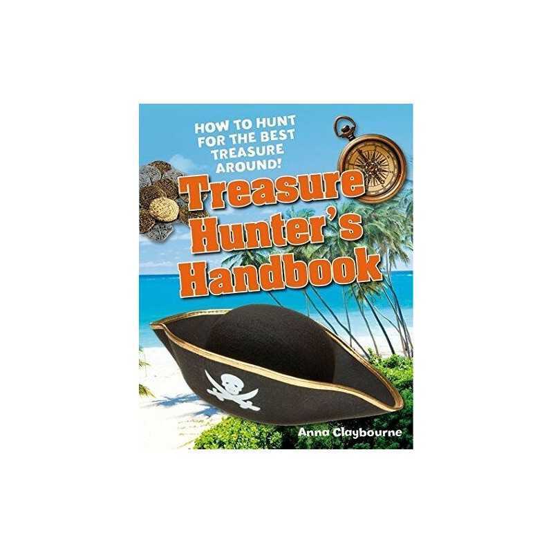 Treasure Hunters Handbook: Age 5-6..., Anna Claybourne