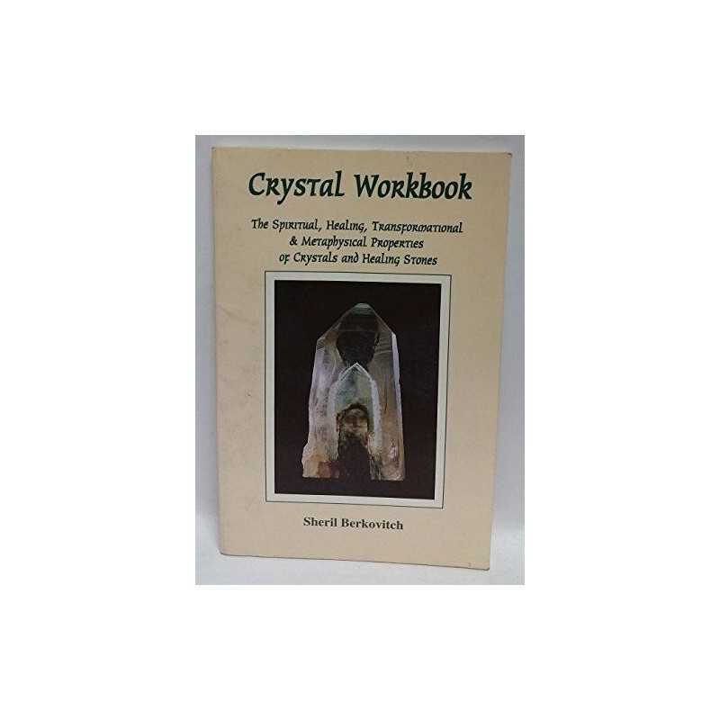Crystal Workbook - The Spiritual, H..., Berkovitch, She