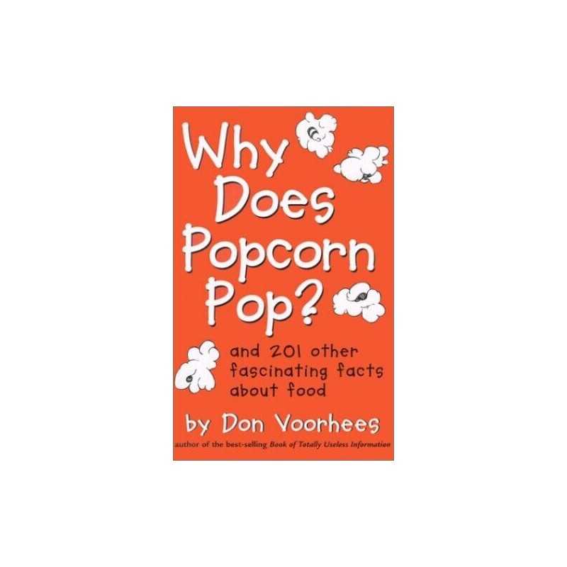 Why Does Popcorn Pop by Voorhees, Don Book