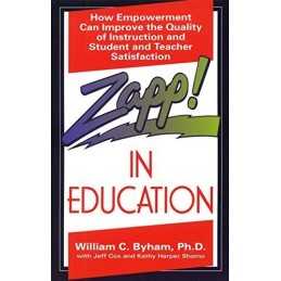 Zapp in Education #: How Empowerment Can Impro... by Byham, William C. Paperback