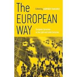 The European Way: European Societies in the 19th and 20th Centuries ... Hardback