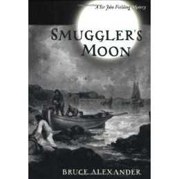 Smugglers Moon: A Sir John Fieldin..., Alexander, Bruc