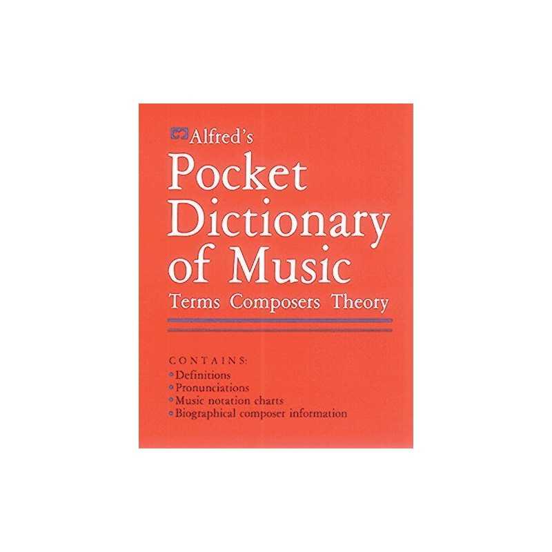 Alfreds Pocket Dictionary of Music: Terms * Composers * ... by Feldstein, Sandy