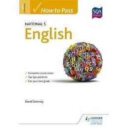 How to Pass National 5 English (How to Pass - National 5 Le... by Swinney, David