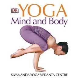 Yoga Mind and Body by Sivananda Yoga Vedanta Centre Book