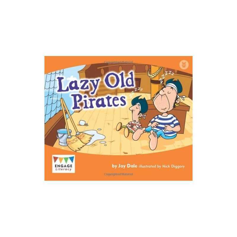 Lazy Old Pirates (Engage Literacy Wonder ..., Dale, Jay