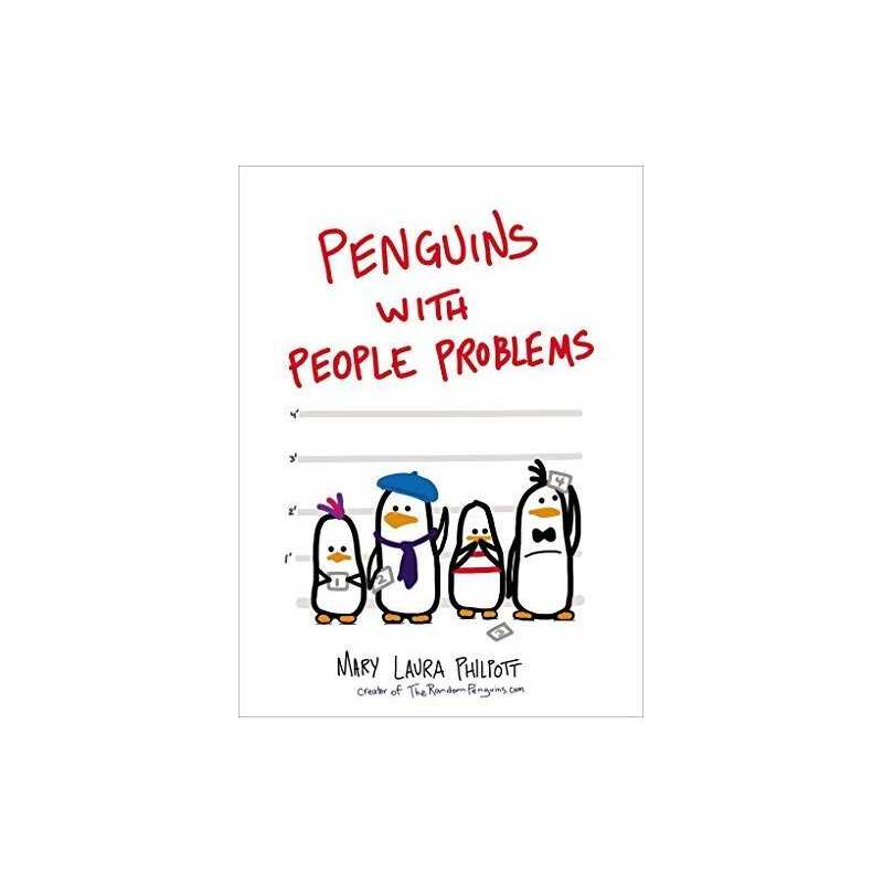 Penguins with People Problems: Mary Laura Philpott by Philpott, Mary Laura Book