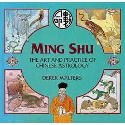 Ming Shu: Art and Practice of Chinese Astrology by Walters, Derek Hardback Book