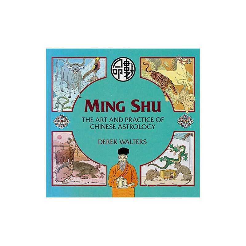 Ming Shu: Art and Practice of Chinese Astrology by Walters, Derek Hardback Book