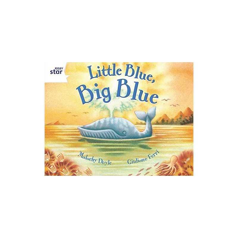 Rigby Star Guided 2 White Level: Little Blue, Big Blue Pupil Book (... Paperback