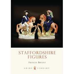 Staffordshire Figures (Shire Album): No. 448 by Bryant, Frances Paperback Book
