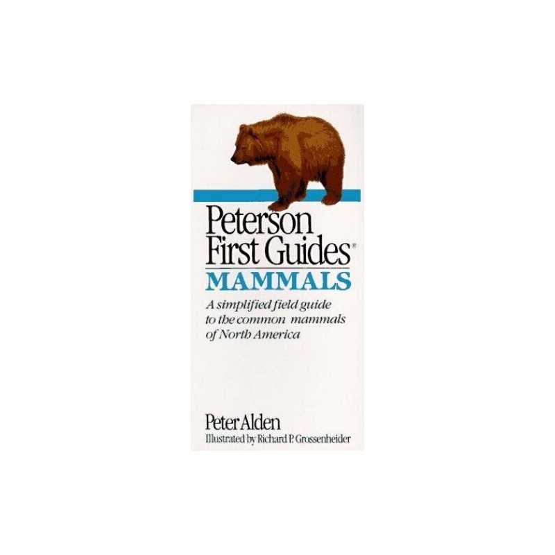 Field Guide to Mammals (Peterson First..., Alden, Peter