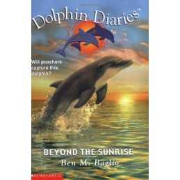 Beyond the Sunrise: 10 (DOLPHIN DIARIES) by Baglio, Ben M. Book  Fast