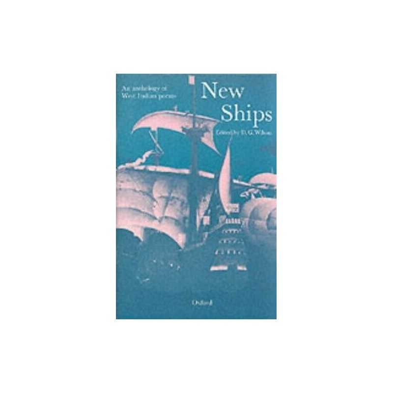 New Ships: An Anthology of West Ind..., Wilson, Donald