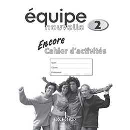 Equipe nouvelle: 2: Encore Workbook..., Gordon, Anna Li