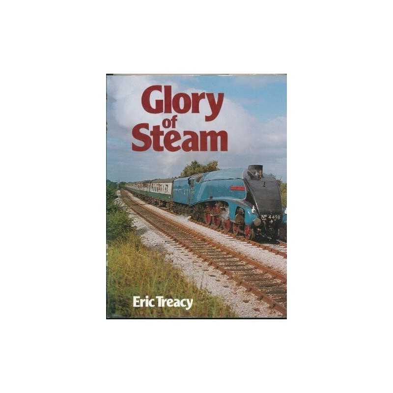 Glory of Steam by Treacy, Eric Hardback Book