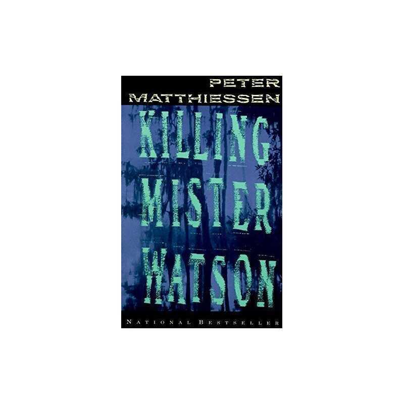 Killing Mister Watson (Vintage Inte..., Matthiessen, Pe