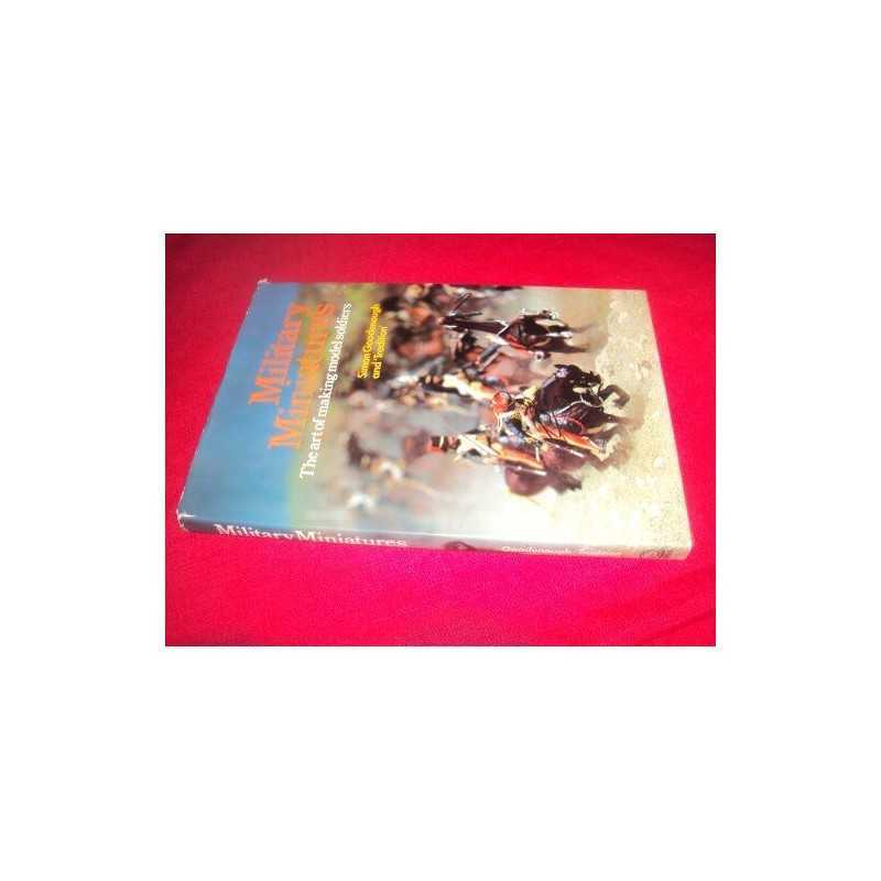 Military Miniatures by Goodenough, Simon Hardback Book