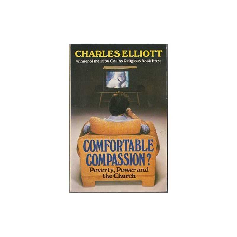 Comfortable Compassion? by Elliott, Charles Paperback Book