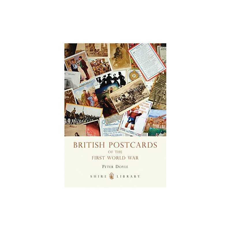 British cards of the First World War (Shire Libr... by Peter Doyle Paperback