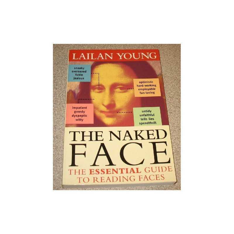 The Naked Face: The Essential Guide to Rea... by Lailan Young Other printed item