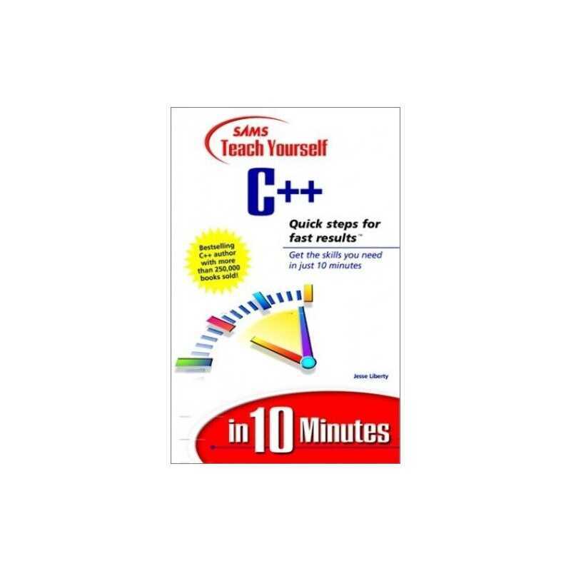 Sams Teach Yourself C++ in 10 Minute..., Liberty, Jesse
