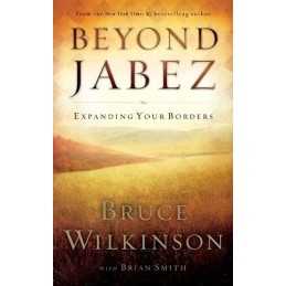 Beyond Jabez: Expanding your Borders by Smith, Brian Hardback Book