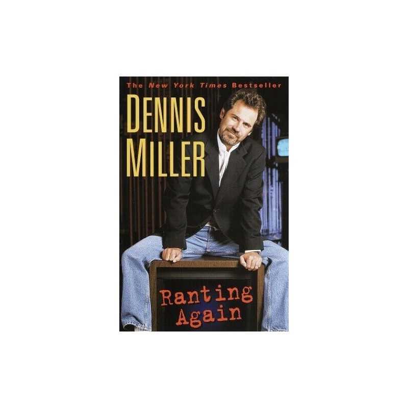 Ranting Again, Miller, Dennis
