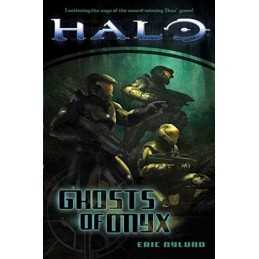 Halo: Ghosts of Onyx (Halo (Tor Paperback)) by Nylund, Eric S Book