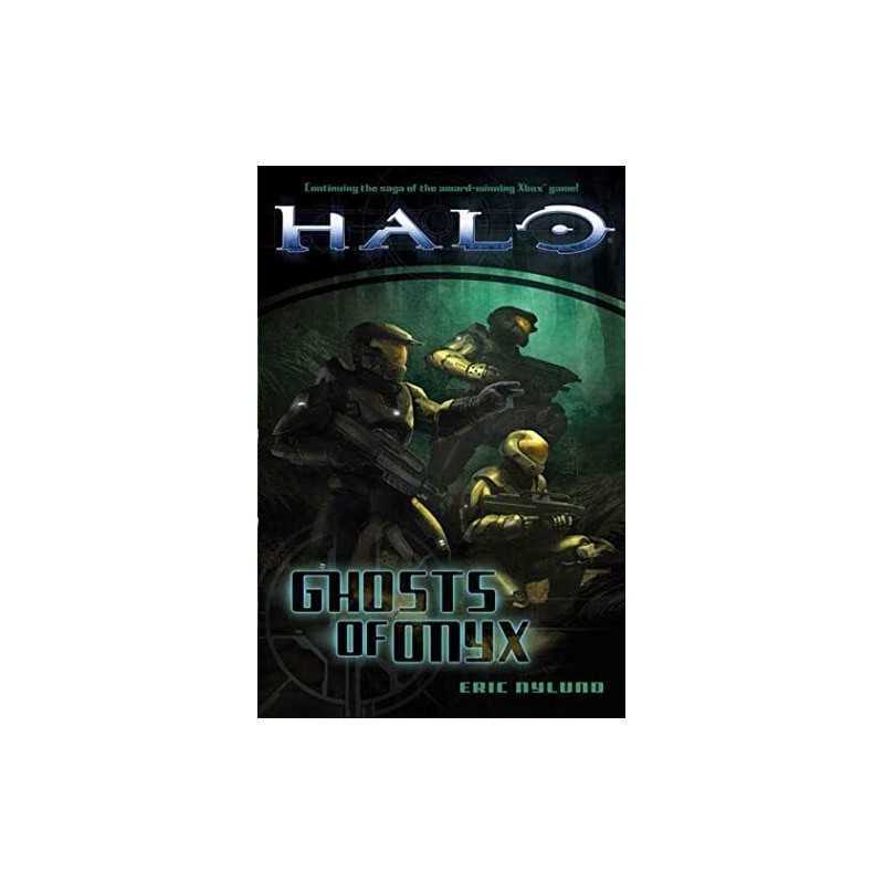 Halo: Ghosts of Onyx (Halo (Tor Paperback)) by Nylund, Eric S Book