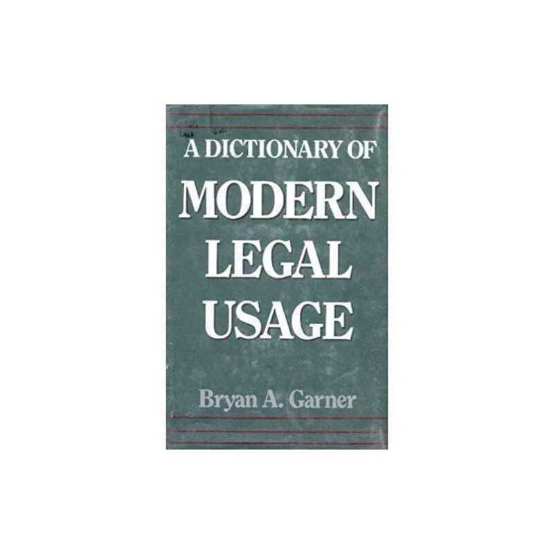 A Dictionary of Modern Legal Usage (Oxford Paper... by Garner, Bryan A. Hardback