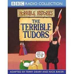 The Terrible Tudors (BBC Radio Collection: Horrible ... by Deary, Terry CD-Audio