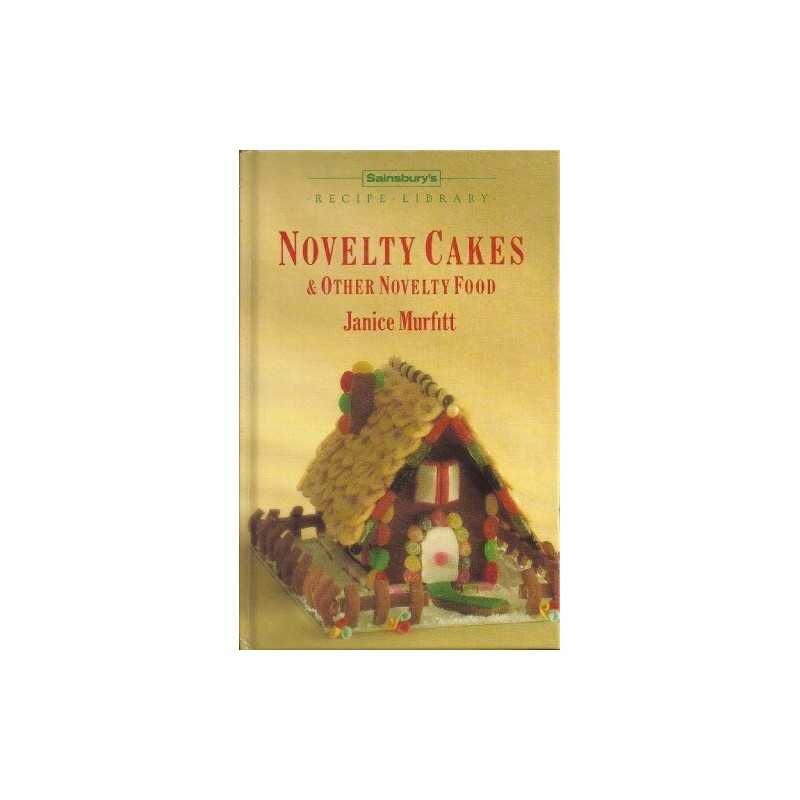 Novelty Cakes & Other Novelty Food by Janice Murfitt Book