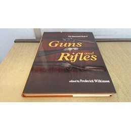 Illustrated Book of Guns and Rifles by Frederick Wilkinson Book  Fast
