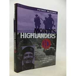 Montys Highlanders: 51st Highland Division in... by Delaforce, Patrick Hardback