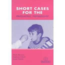 Short Cases for the Paediatric Membership, Smith, A.L.