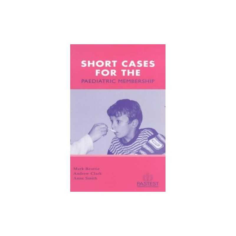 Short Cases for the Paediatric Membership, Smith, A.L.