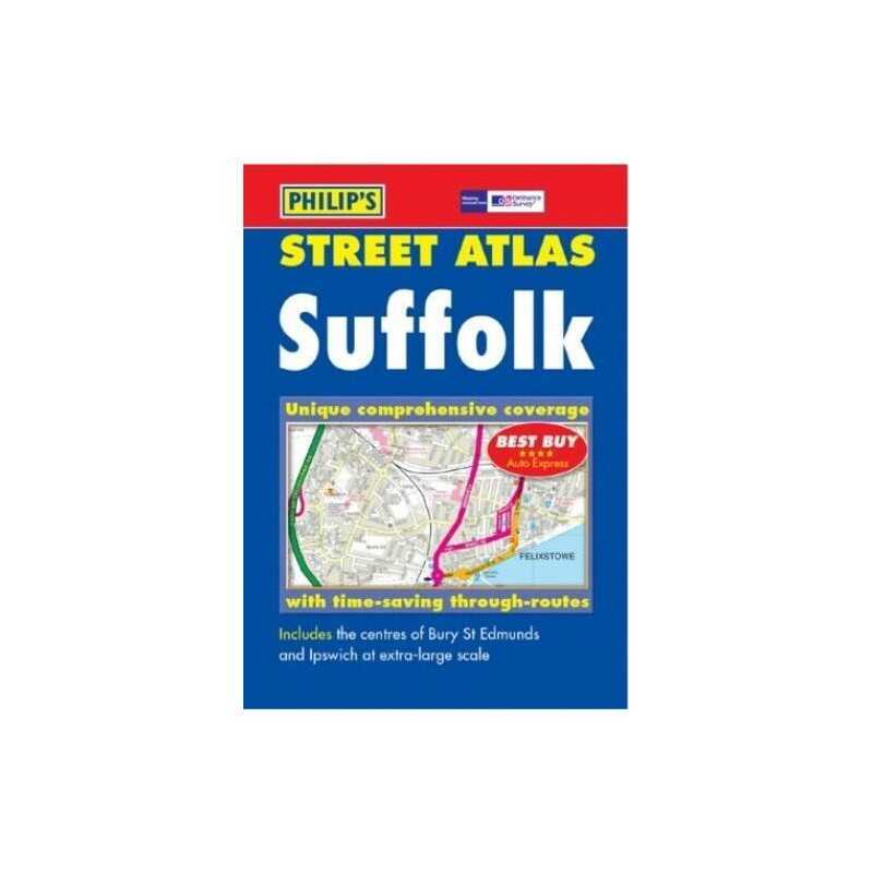 Philips Street Atlas: Suffolk: Includes the Centres of Bury St ... Spiral bound