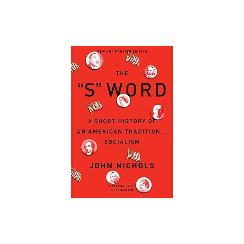 The “S” Word: A Short History of an America..., Nichols
