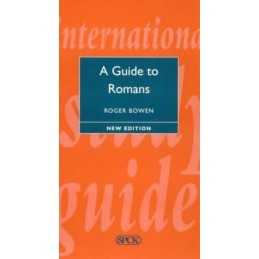 A Guide to Romans (International Study Guide (ISG)) by Bowen, Roger Paperback