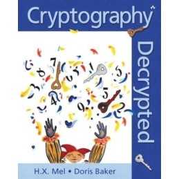 Cryptography Decrypted by Mel, H. X. Paperback Book