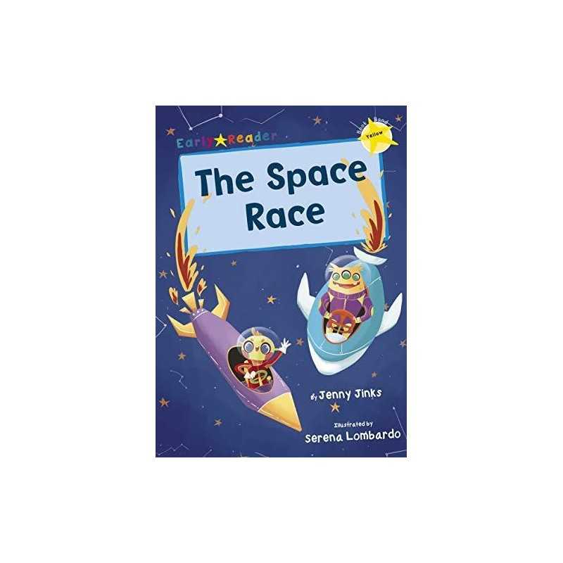 The Space Race: (Yellow Early Reader) (Yellow Band) by Jinks, Jenny Book The