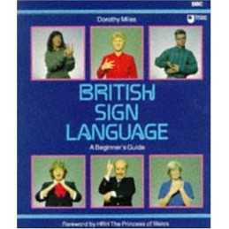 British Sign Language : A Beginners Guide by Dorothy Miles Paperback Book The