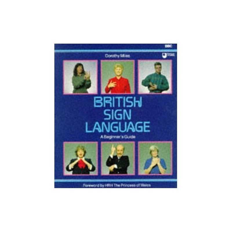 British Sign Language : A Beginners Guide by Dorothy Miles Paperback Book The