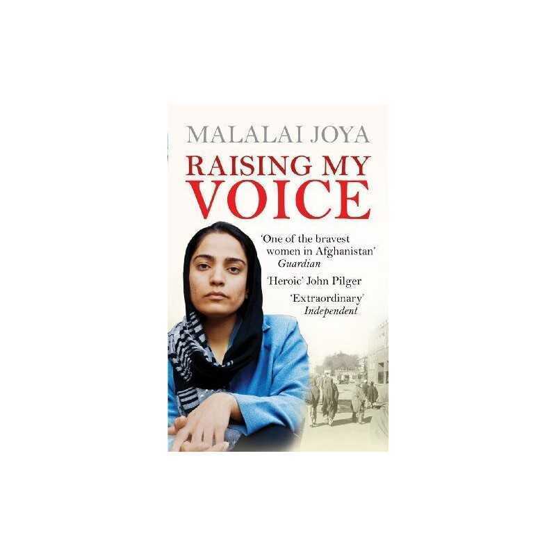 Raising my Voice: The extraordinary story of the A... by Joya, Malalai Paperback